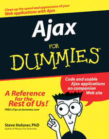 Ajax For Dummies by Steve Holzner, 9780471785972