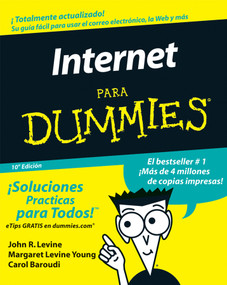 La Internet Para Dummies (Spanish Edition) by John R. Levine, Margaret Levine Young, Carol Baroudi, 9780471799467