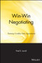 Win-Win Negotiating (Turning Conflict Into Agreement) by Fred E. Jandt, 9780471858775
