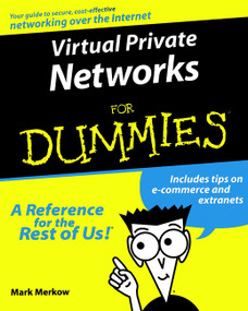 Virtual Private Networks For Dummies by Mark S. Merkow, 9780764505904