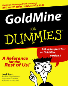 GoldMine For Dummies by Joel Scott, 9780764506086