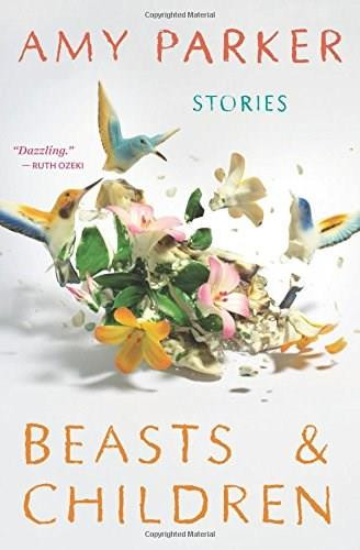 Beasts and Children by Amy Parker, 9780544370135