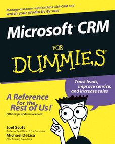 Microsoft CRM For Dummies by Joel Scott, Michael DeLisa, 9780764516986