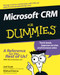 Microsoft CRM For Dummies by Joel Scott, Michael DeLisa, 9780764516986