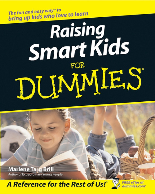 Raising Smart Kids For Dummies by Marlene Targ Brill, 9780764517655