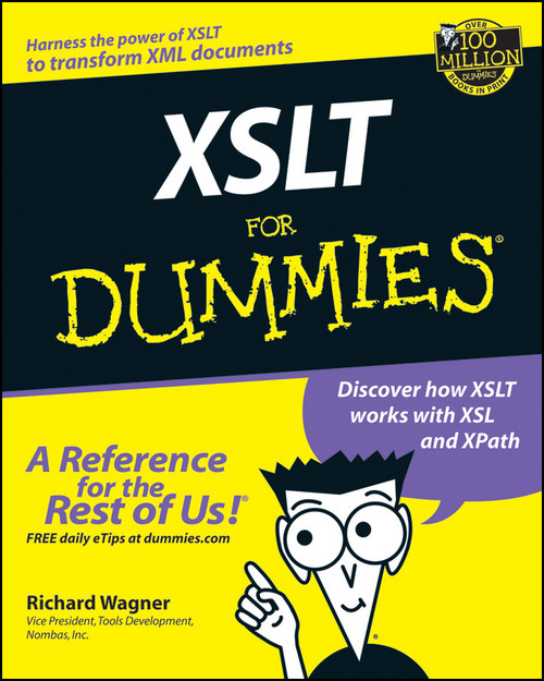 XSLT For Dummies by Richard Wagner, 9780764536519