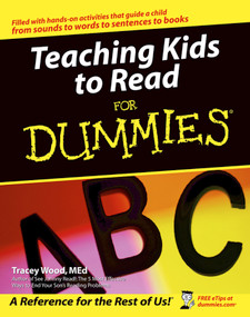 Teaching Kids to Read For Dummies by Tracey Wood, 9780764540431