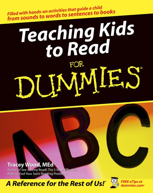 Teaching Kids to Read For Dummies by Tracey Wood, 9780764540431