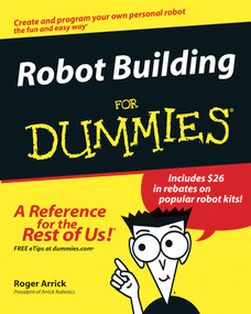 Robot Building For Dummies by Roger Arrick, Nancy Stevenson, 9780764540691