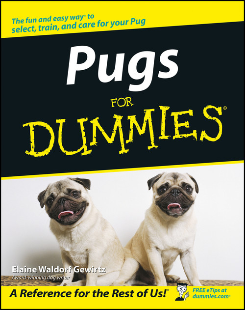 Pugs For Dummies by Elaine Waldorf Gewirtz, 9780764540769