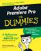 Adobe Premiere Pro For Dummies by Keith Underdahl, 9780764543449