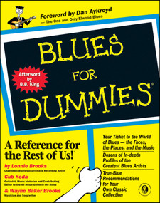 Blues For Dummies by Lonnie Brooks, Cub Koda, Wayne Baker Brooks, Dan Aykroyd, 9780764550805