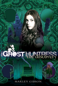 Ghost Huntress Book 5 (The Discovery) by Marley Gibson, 9780547393087