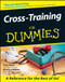Cross-Training For Dummies by Tony Ryan, Martica Heaner, 9780764552373