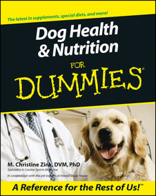 Dog Health and Nutrition For Dummies by M. Christine Zink, 9780764553189