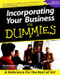 Incorporating Your Business For Dummies by The Company Corporation, 9780764553417