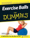 Exercise Balls For Dummies by LaReine Chabut, 9780764556234
