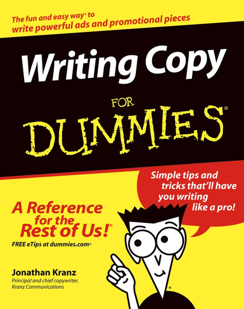 Writing Copy For Dummies by Jonathan Kranz, 9780764569692