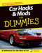 Car Hacks and Mods For Dummies by David Vespremi, 9780764571428