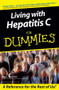 Living With Hepatitis C For Dummies by Nina L. Paul, Gina Pollichino, RN, 9780764576201