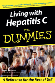 Living With Hepatitis C For Dummies by Nina L. Paul, Gina Pollichino, 9780764576201
