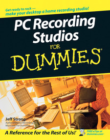 PC Recording Studios For Dummies by Jeff Strong, 9780764577079