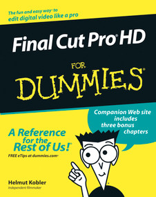 Final Cut Pro HD For Dummies by Helmut Kobler, 9780764577734
