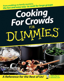 Cooking For Crowds For Dummies by Dawn Simmons, Curt Simmons, 9780764584695
