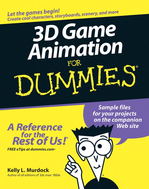 3D Game Animation For Dummies by Kelly L. Murdock, 9780764587894