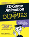 3D Game Animation For Dummies by Kelly L. Murdock, 9780764587894