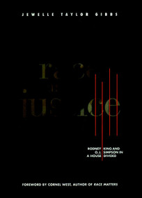Race and Justice (Rodney King and O. J. Simpson in a House Divided) by Jewelle Taylor Gibbs, 9780787902643