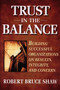 Trust in the Balance (Building Successful Organizations on Results, Integrity, and Concern) by Robert B. Shaw, 9780787902865