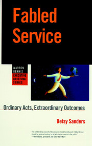 Fabled Service (Ordinary Acts, Extraordinary Outcomes) by Bonnie Jameson, Betsy Sanders, 9780787909383