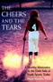 The Cheers and the Tears (A Healthy Alternative to the Dark Side of Youth Sports Today) by Shane Murphy, 9780787940379