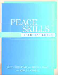 Peace Skills (Leaders' Guide) by Alice Frazer Evans, Robert A. Evans, 9780787948009