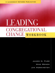 Leading Congregational Change Workbook by Jim Herrington, Mike Bonem, James H. Furr, 9780787948856