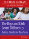 The Boys and Girls Learn Differently Action Guide for Teachers by Michael Gurian, Arlette C. Ballew, 9780787964856