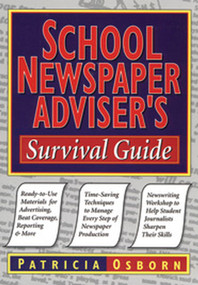 School Newspaper Adviser's Survival Guide by Patricia Osborn, 9780787966249