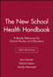 The New School Health Handbook (A Ready Reference for School Nurses and Educators) by Jerry Newton, Richard Adams, Marilyn Marcontel, 9780787966287