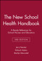 The New School Health Handbook (A Ready Reference for School Nurses and Educators) by Jerry Newton, Richard Adams, Marilyn Marcontel, 9780787966287