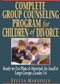 Complete Group Counseling Program for Children of Divorce (Ready-to-Use Plans & Materials for Small and Large Groups, Grades 1-6) by Sylvia Margolin, 9780787966317