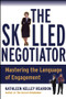 The Skilled Negotiator (Mastering the Language of Engagement) by Kathleen Reardon, 9780787966553