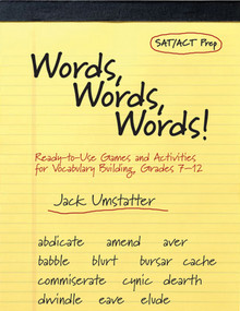 Words, Words, Words (Ready-to-Use Games and Activities for Vocabulary Building, Grades 7-12) by Jack Umstatter, 9780787971168