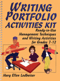 Writing Portfolio Activities Kit (Ready-to-Use Management Techniques and Writing Activities for Grades 7-12) by Mary Ellen Ledbetter, 9780787975562