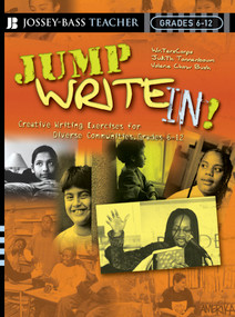 Jump Write In! (Creative Writing Exercises for Diverse Communities, Grades 6-12) by WritersCorps, Judith Tannenbaum, Valerie Chow Bush, 9780787977771