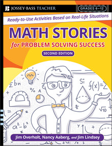 Math Stories For Problem Solving Success (Ready-to-Use Activities Based on Real-Life Situations, Grades 6-12) by James L. Overholt, Nancy H. Aaberg, James Lindsey, 9780787996307