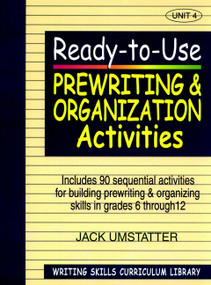 Ready-to-Use Prewriting and Organization Activities by Jack Umstatter, 9780876284858