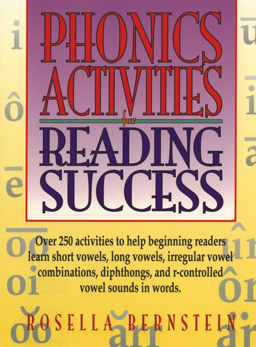 Phonics Activities for Reading Success by Rosella Bernstein, 9780876285640