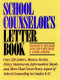 School Counselor's Letter Book by Kenneth W. Hitchner, Anne Tifft-Hitchner, E. Andre Apostol, 9780876287866