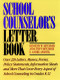School Counselor's Letter Book by Kenneth W. Hitchner, Anne Tifft-Hitchner, E. Andre Apostol, 9780876287866